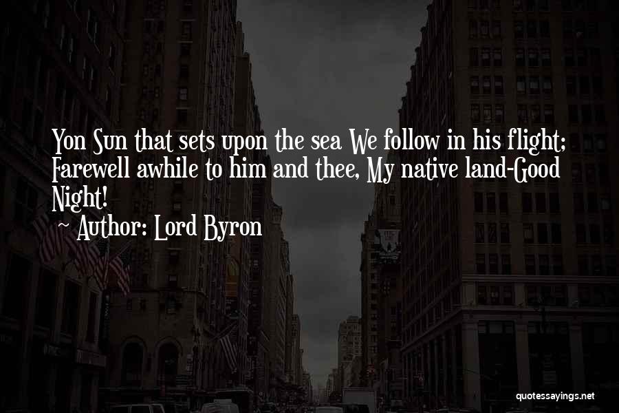 Good Night Y'all Quotes By Lord Byron