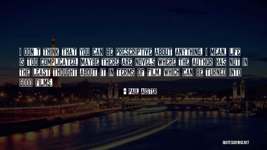 Good Novels Quotes By Paul Auster Good Novels Quotes By Paul Auster
