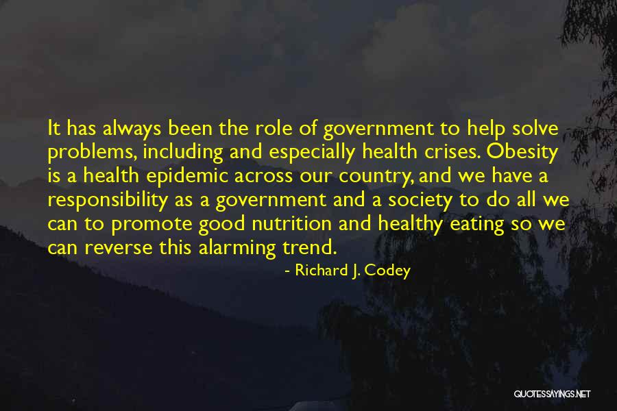 Good Nutrition Quotes By Richard J. Codey Good Nutrition Quotes By Richard J. Codey