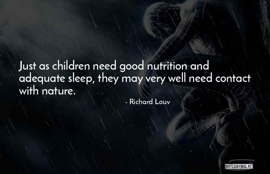 Good Nutrition Quotes By Richard Louv Good Nutrition Quotes By Richard Louv