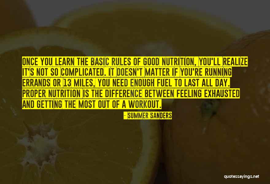 Good Nutrition Quotes By Summer Sanders Good Nutrition Quotes By Summer Sanders
