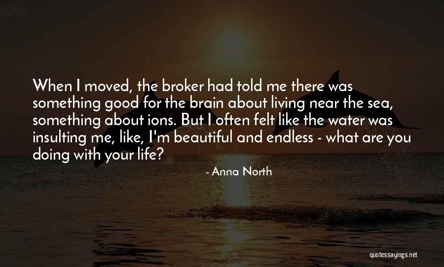 Good Ocean Life Quotes By Anna North