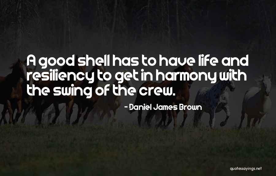 Good Ocean Life Quotes By Daniel James Brown