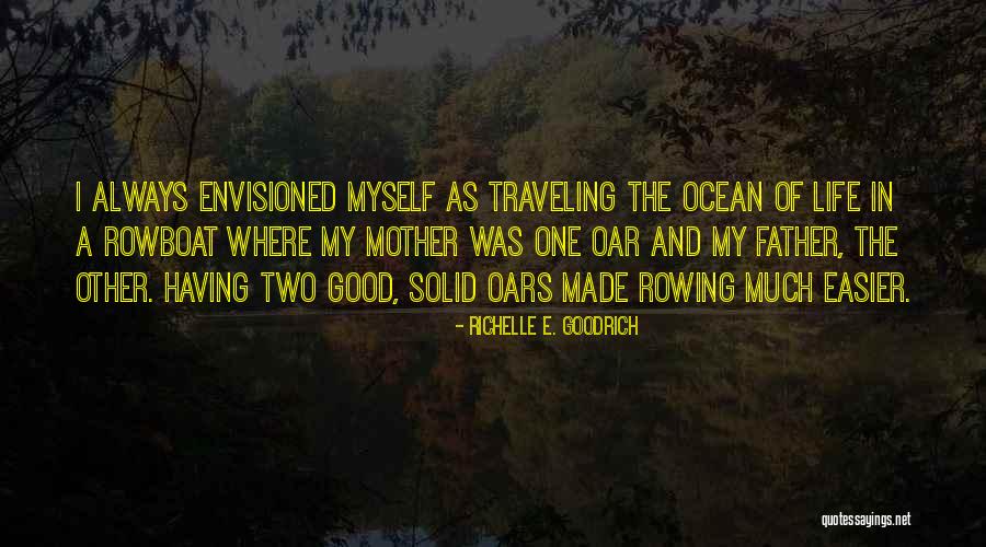 Good Ocean Life Quotes By Richelle E. Goodrich