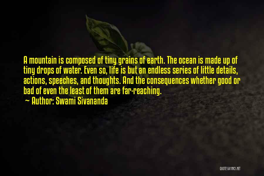 Good Ocean Life Quotes By Swami Sivananda