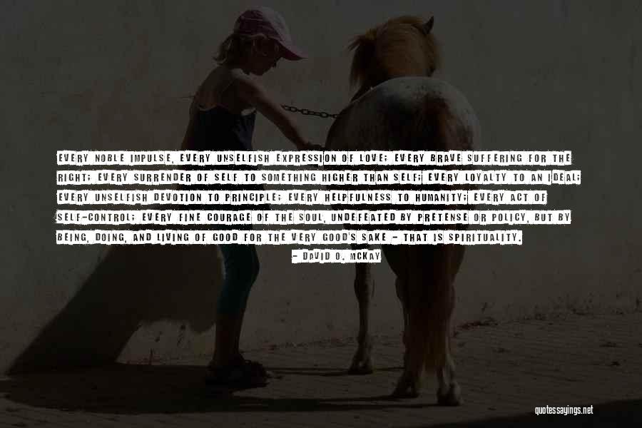 Good Of Humanity Quotes By David O. McKay Good Of Humanity Quotes By David O. McKay