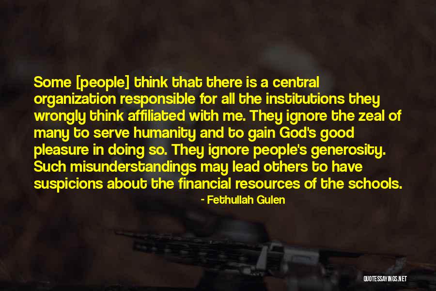 Good Of Humanity Quotes By Fethullah Gulen Good Of Humanity Quotes By Fethullah Gulen