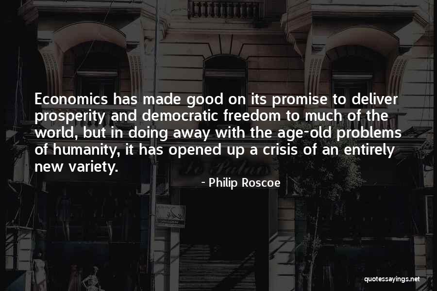 Good Of Humanity Quotes By Philip Roscoe Good Of Humanity Quotes By Philip Roscoe