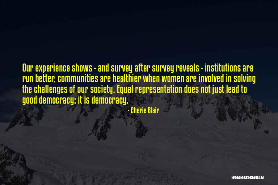 Good Of Society Quotes By Cherie Blair Good Of Society Quotes By Cherie Blair