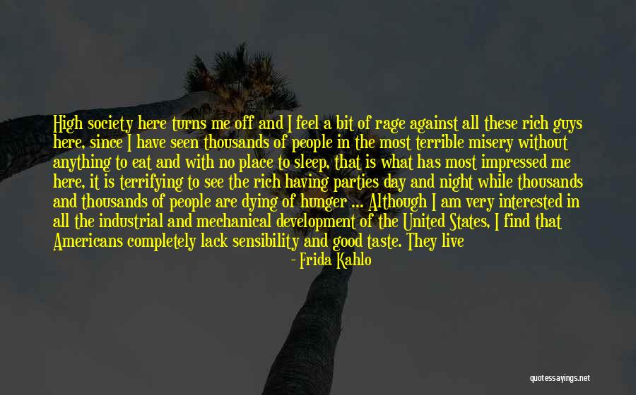 Good Of Society Quotes By Frida Kahlo Good Of Society Quotes By Frida Kahlo