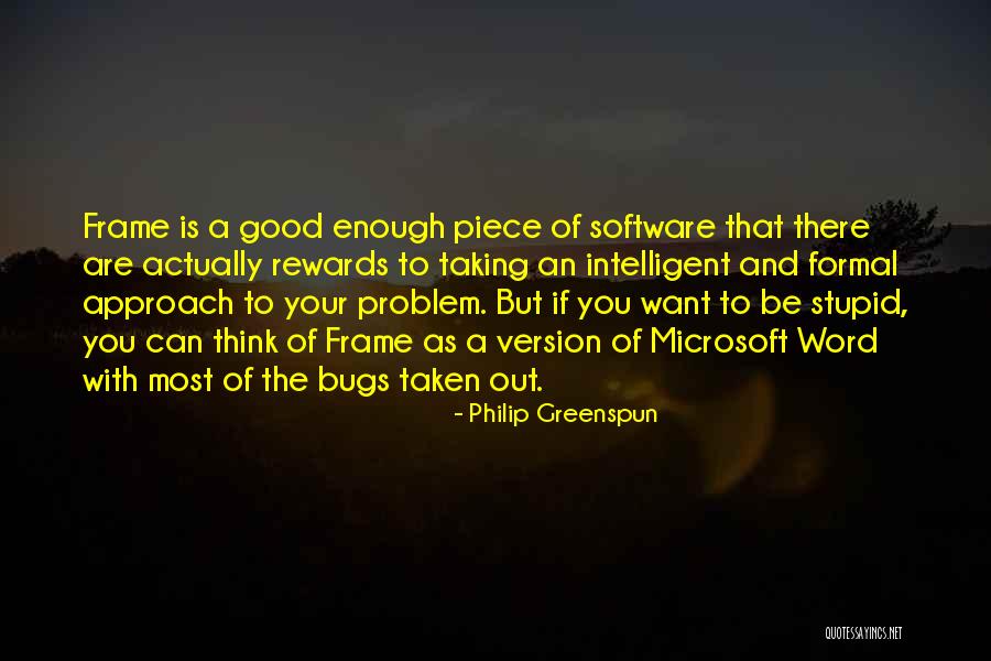 Good Of You Quotes By Philip Greenspun Good Of You Quotes By Philip Greenspun