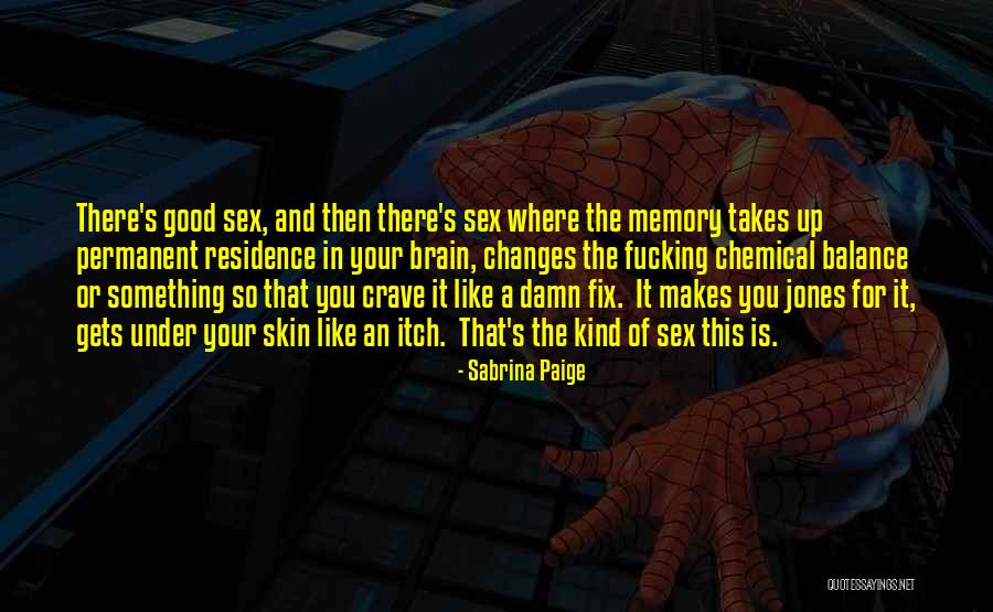 Good Of You Quotes By Sabrina Paige Good Of You Quotes By Sabrina Paige