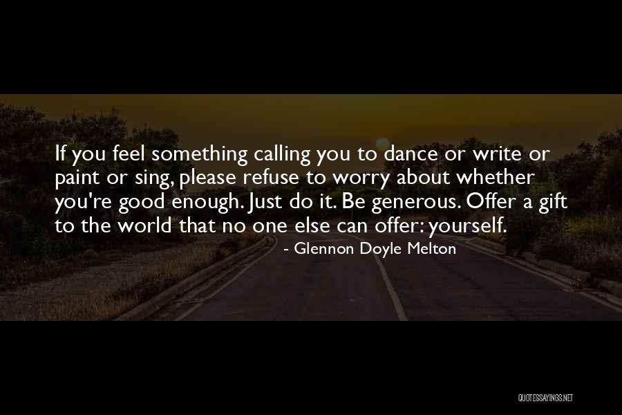 Good Offer Quotes By Glennon Doyle Melton Good Offer Quotes By Glennon Doyle Melton