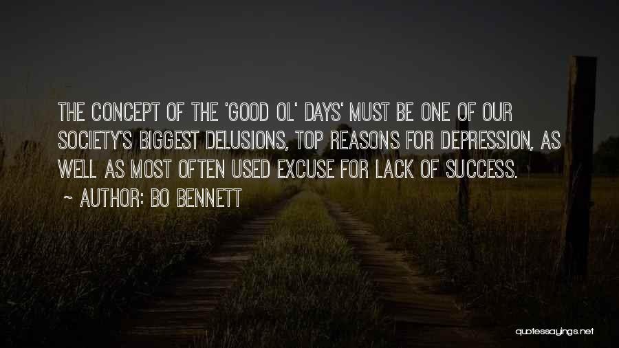Good Ol Quotes By Bo Bennett