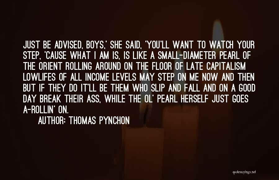 Good Ol Quotes By Thomas Pynchon