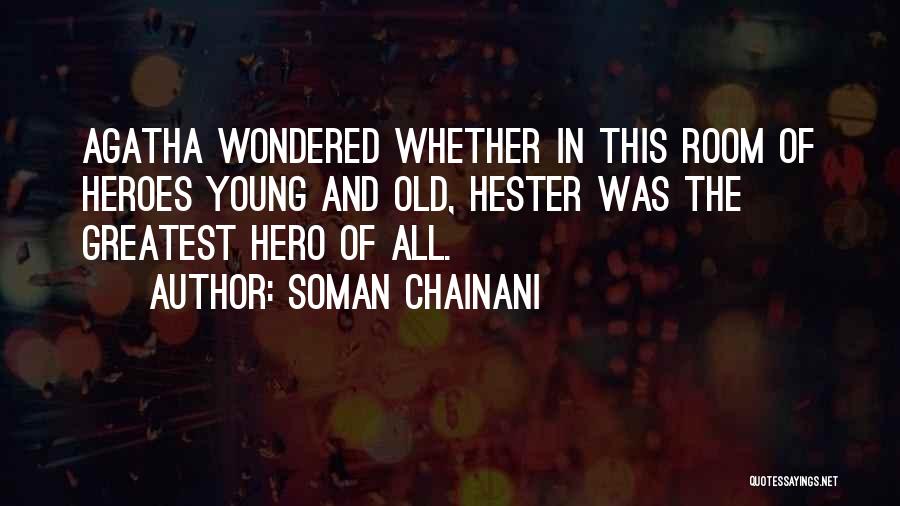 Good Old School Quotes By Soman Chainani