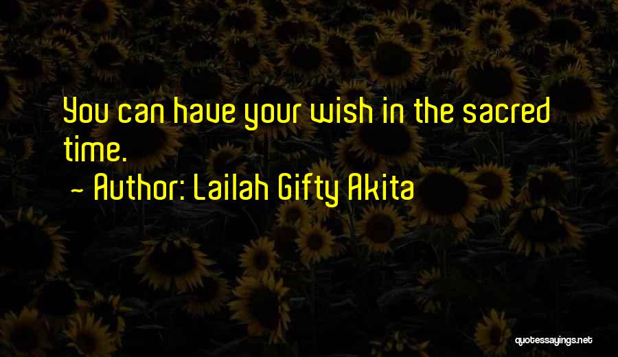 Good Old Summertime Quotes By Lailah Gifty Akita