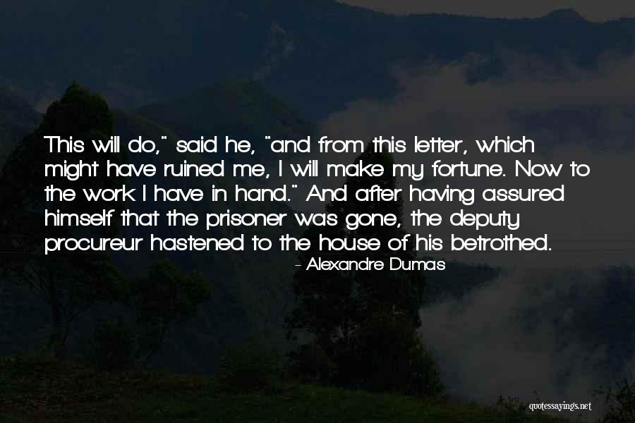 Good Ole Boys Quotes By Alexandre Dumas