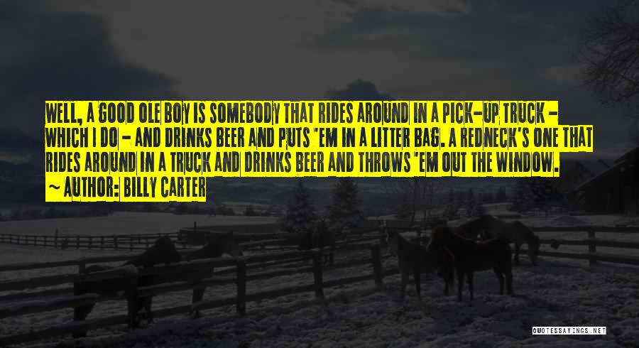 Good Ole Boys Quotes By Billy Carter