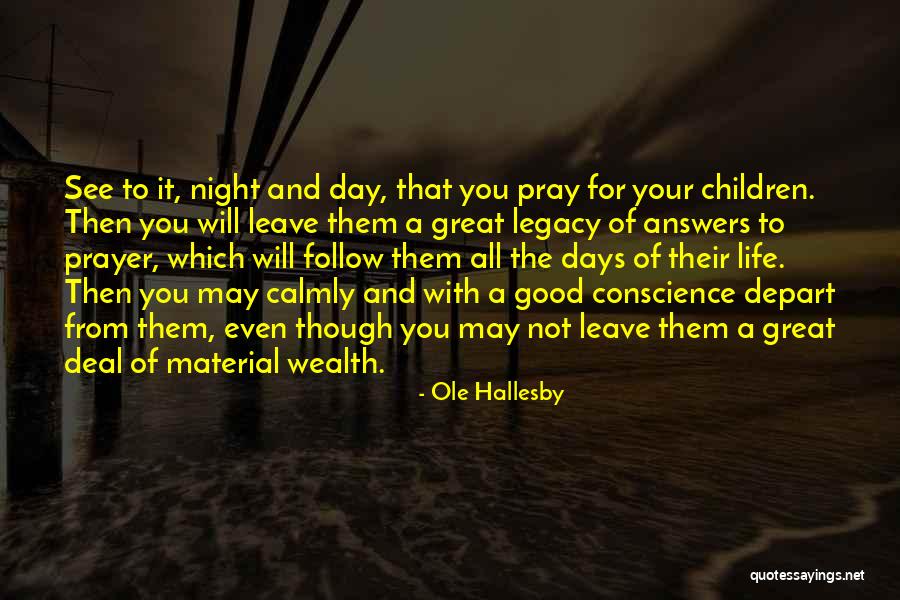 Good Ole Days Quotes By Ole Hallesby
