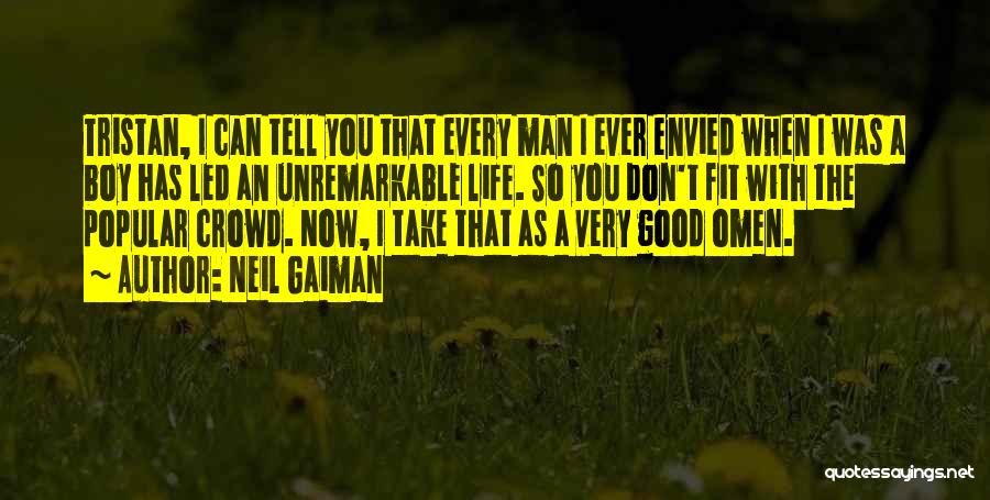 Good Omen Quotes By Neil Gaiman