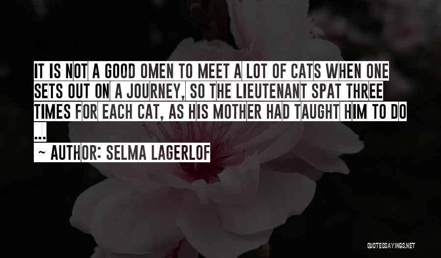 Good Omen Quotes By Selma Lagerlof