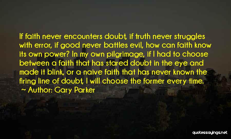 Good One Line Inspirational Quotes By Gary Parker