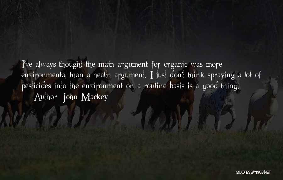 Good Organic Quotes By John Mackey