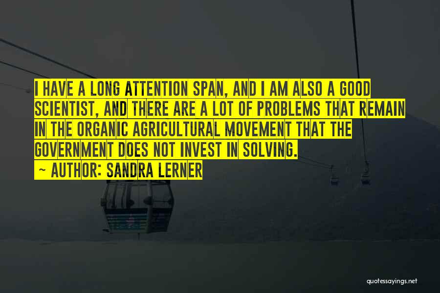 Good Organic Quotes By Sandra Lerner