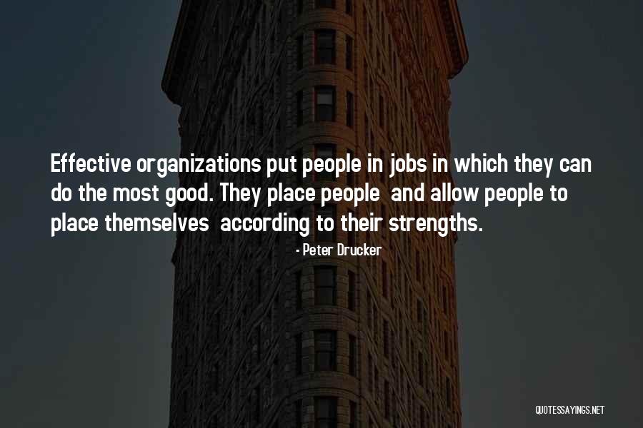Good Organization Quotes By Peter Drucker Good Organization Quotes By Peter Drucker