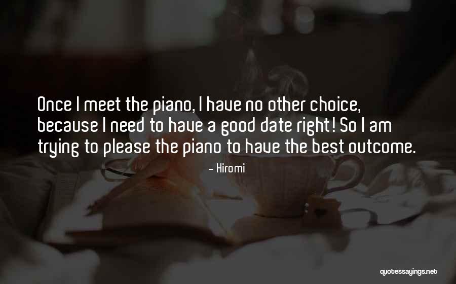 Good Outcome Quotes By Hiromi Good Outcome Quotes By Hiromi