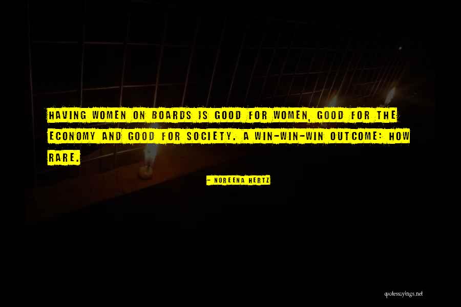 Good Outcome Quotes By Noreena Hertz Good Outcome Quotes By Noreena Hertz