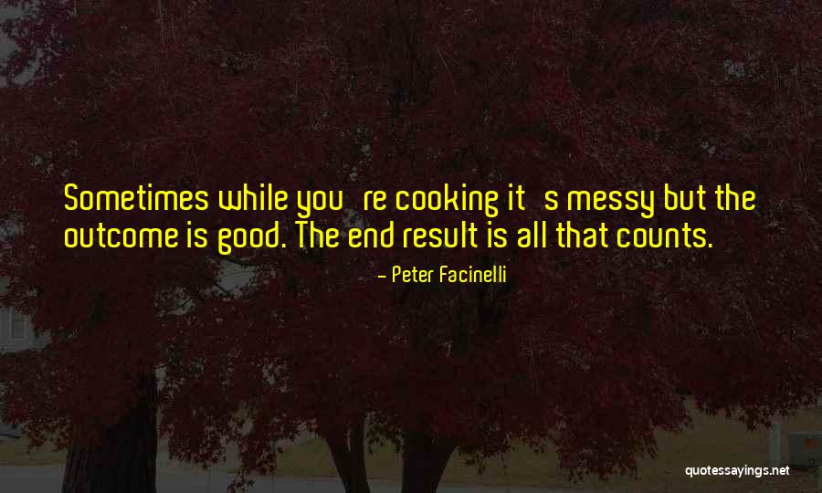 Good Outcome Quotes By Peter Facinelli Good Outcome Quotes By Peter Facinelli