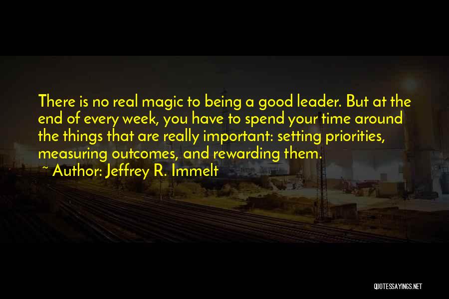 Good Outcomes Quotes By Jeffrey R. Immelt