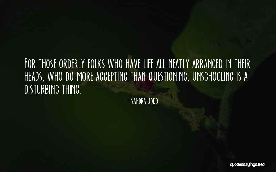 Good Outdoor Quotes By Sandra Dodd Good Outdoor Quotes By Sandra Dodd