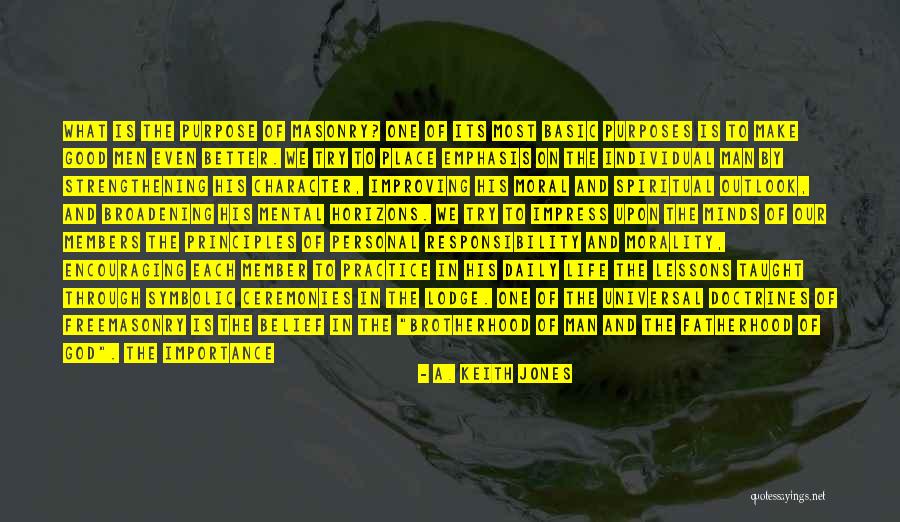 Good Outlook Quotes By A. Keith Jones Good Outlook Quotes By A. Keith Jones