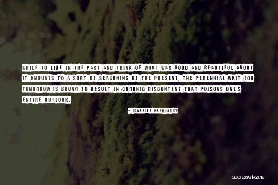 Good Outlook Quotes By Isabelle Eberhardt Good Outlook Quotes By Isabelle Eberhardt
