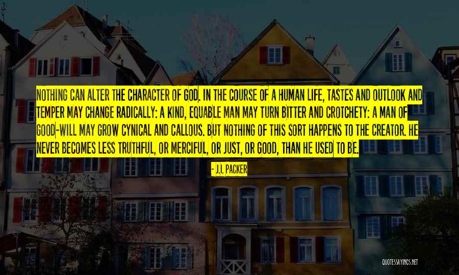 Good Outlook Quotes By J.I. Packer Good Outlook Quotes By J.I. Packer