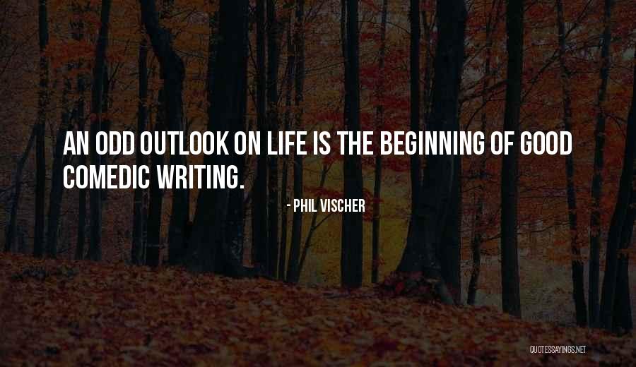 Good Outlook Quotes By Phil Vischer