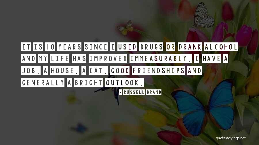 Good Outlook Quotes By Russell Brand Good Outlook Quotes By Russell Brand