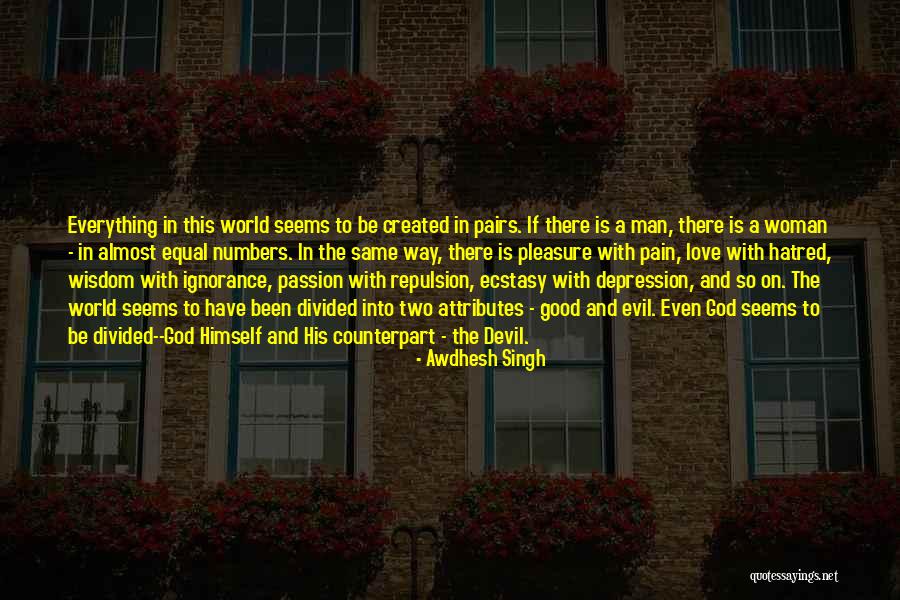 Good Pairs Quotes By Awdhesh Singh Good Pairs Quotes By Awdhesh Singh