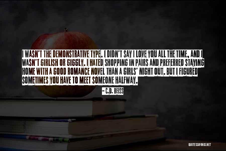 Good Pairs Quotes By C.D. Reiss Good Pairs Quotes By C.D. Reiss