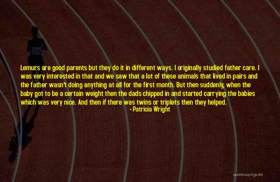 Good Pairs Quotes By Patricia Wright Good Pairs Quotes By Patricia Wright