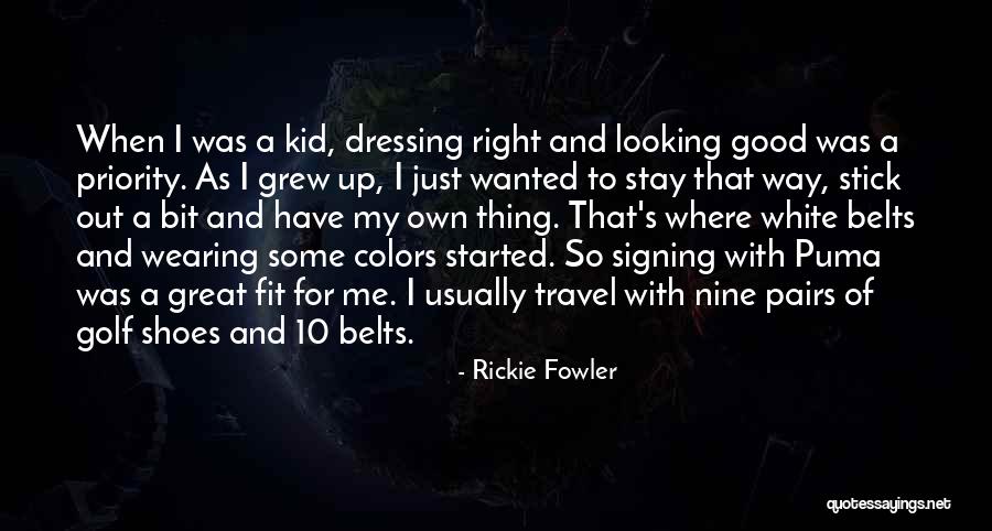 Good Pairs Quotes By Rickie Fowler Good Pairs Quotes By Rickie Fowler