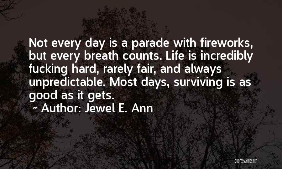 Good Parade Quotes By Jewel E. Ann