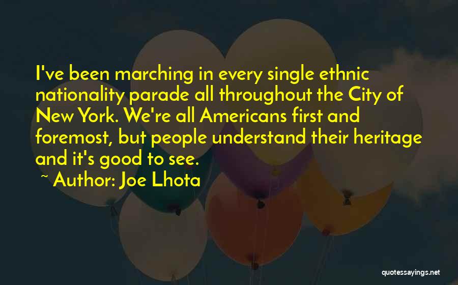 Good Parade Quotes By Joe Lhota