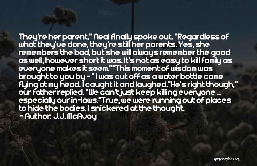 Good Parent Bad Parent Quotes By J.J. McAvoy