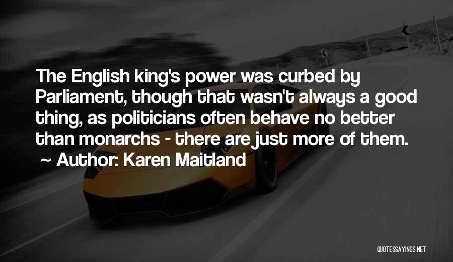 Good Parliament Quotes By Karen Maitland