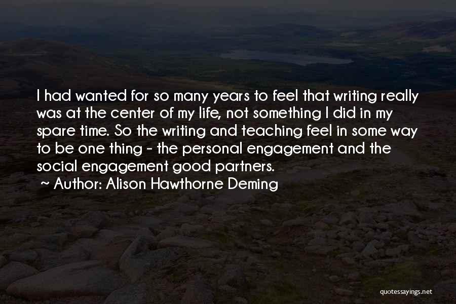 Good Partners Life Quotes By Alison Hawthorne Deming