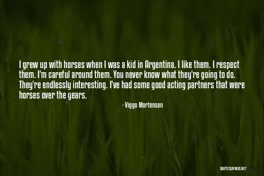 Good Partners Quotes By Viggo Mortensen Good Partners Quotes By Viggo Mortensen